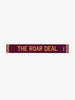 Roar Deal Scarf - Maroon / Gold
