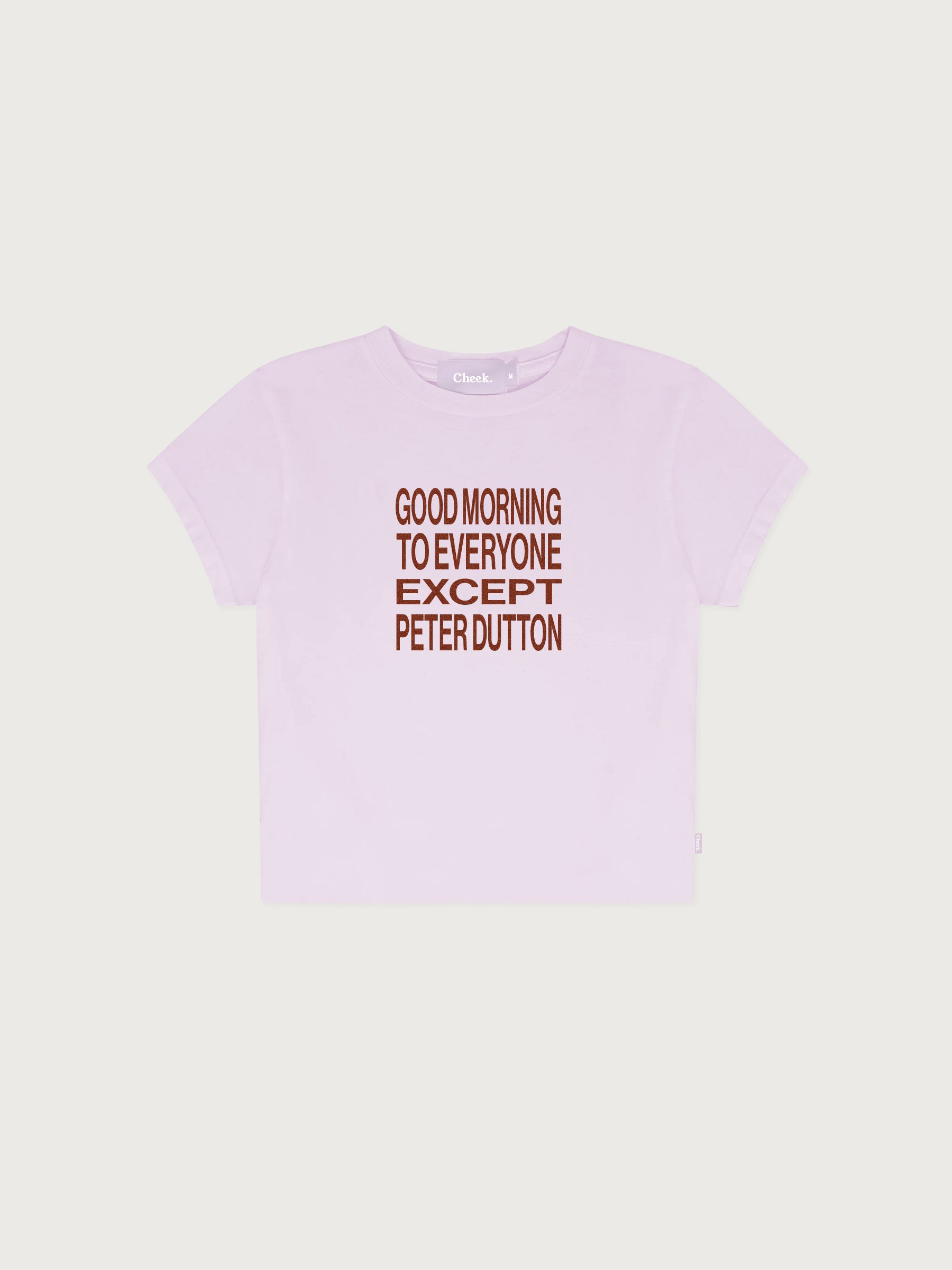 'Good morning to everyone except Peter Dutton' Baby Tee - Lilac