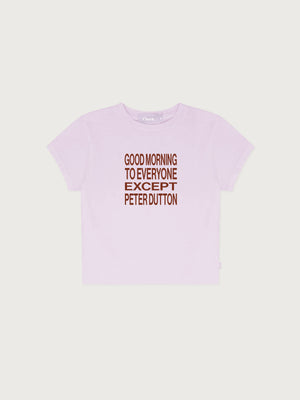 'Good morning to everyone except Peter Dutton' Baby Tee - Lilac